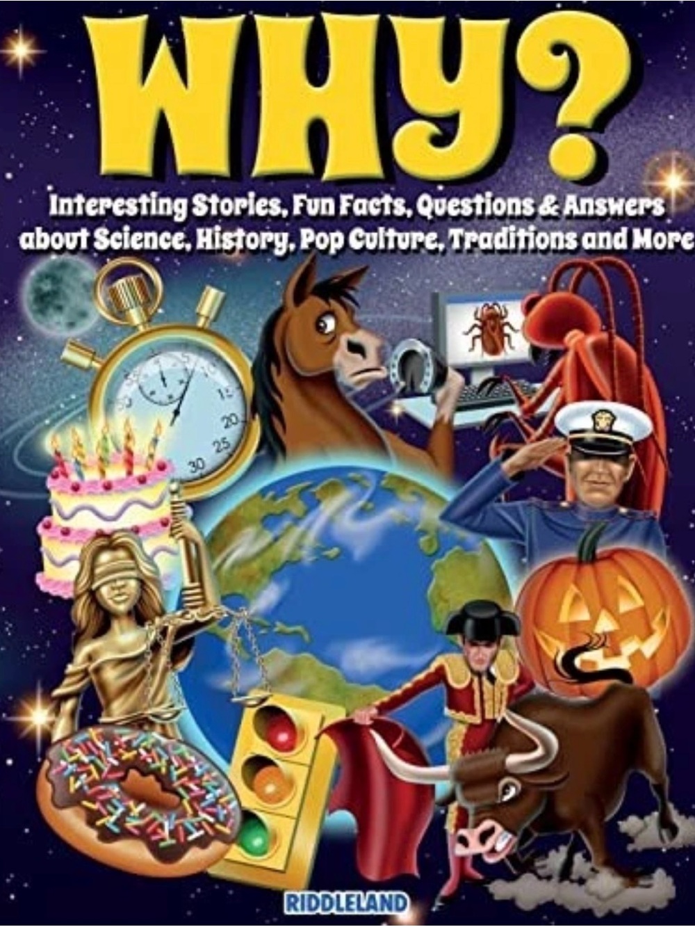 Why? Interesting Stories, Fun Facts, Q/A about Sciece VERY GOOD condition!
